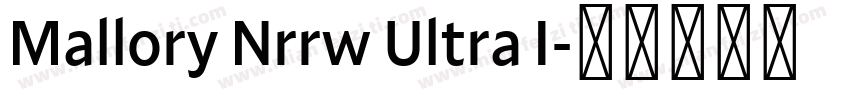 Mallory Nrrw Ultra I字体转换